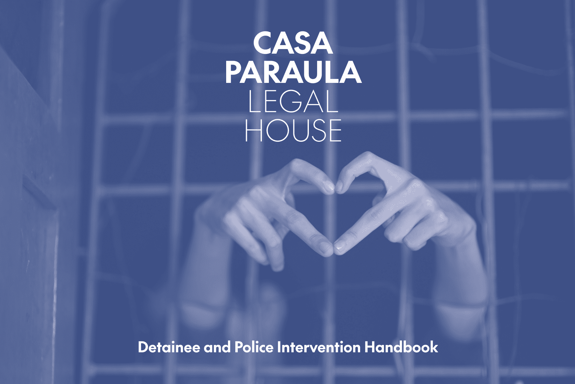 Detainee and Police Intervention Handbook - Casa Paraula